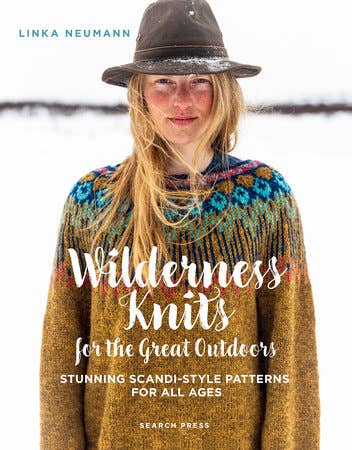 Wilderness Knits for the Great Outdoors, by Linka Neumann